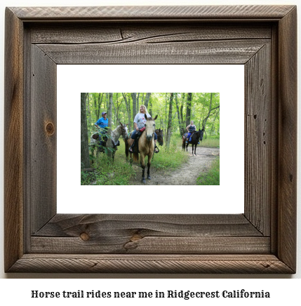 horse trail rides near me in Ridgecrest, California